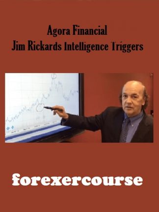 Agora Financial – Jim Rickards Intelligence Triggers